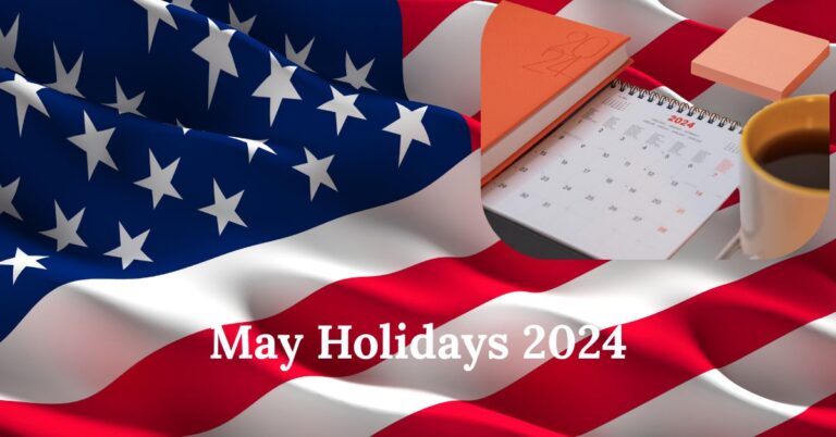 May Holidays 2024